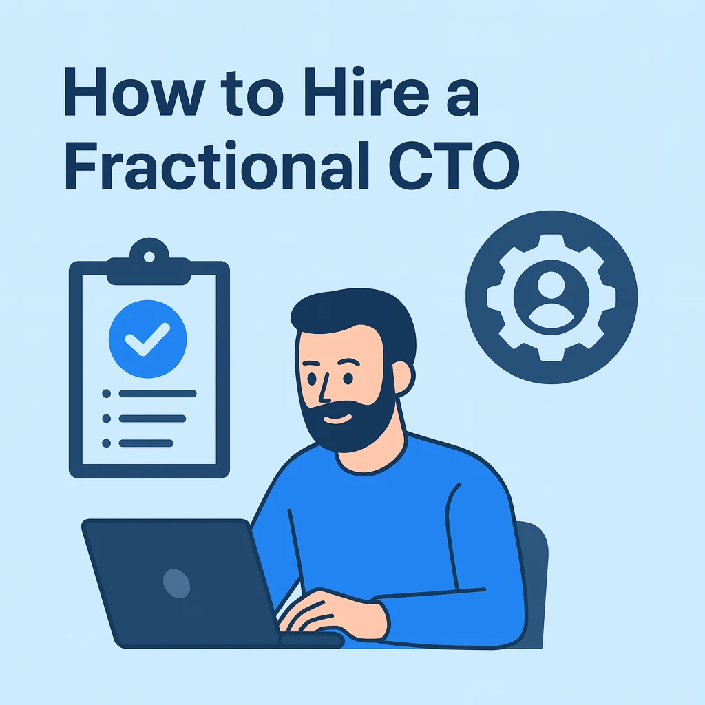 How to Hire a Fractional CTO: Ways to Find Top Talent